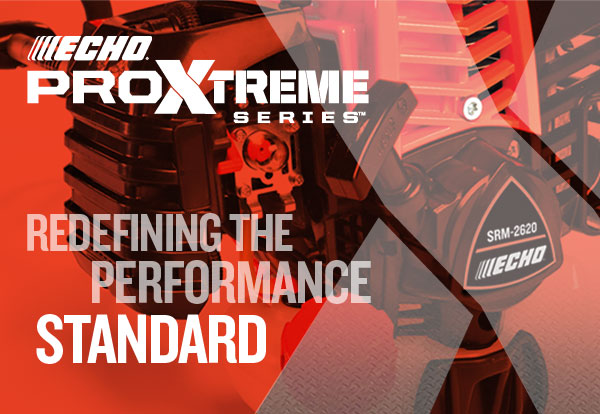 ECHO ProXtreme Series™ | Redefining the Performance Standard